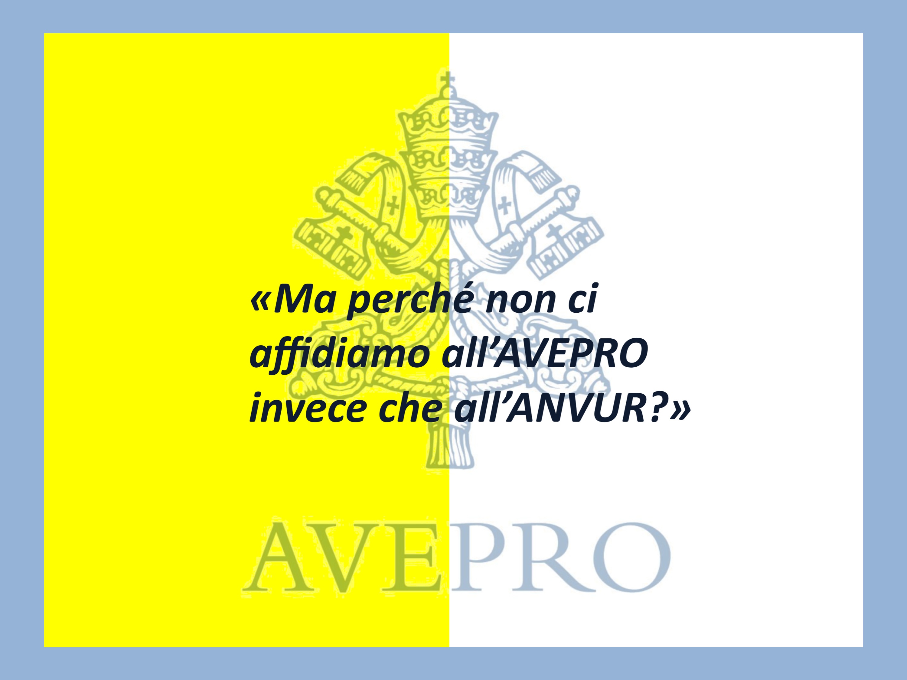 L’ANVUR e i Corsi di Studio di Nuova Attivazione